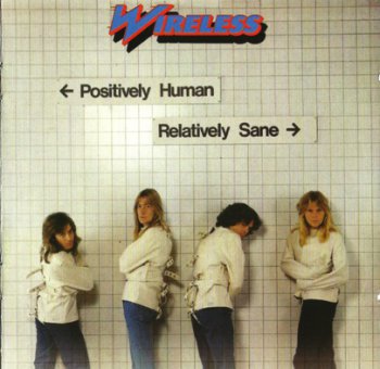 Wireless - Positively Human, Relatively Sane 1978 (Rock Candy 2011) 