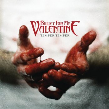 Bullet For My Valentine - Temper Temper [ Deluxe Edition] (2013)
