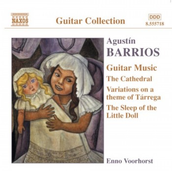 Agustin Barrios - Guitar Music - Vol.2 (Enno Voorhorst) (2003)