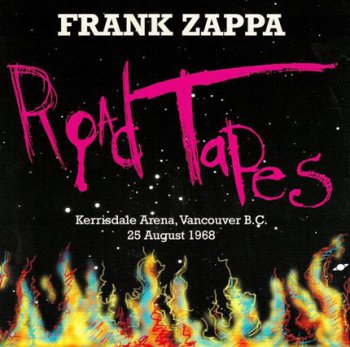 Frank Zappa - Road Tapes Venue: Kerrisdale Arena, Vancouver B.C., 25 August 1968 (2CD Vaulternative Rec. 2012)