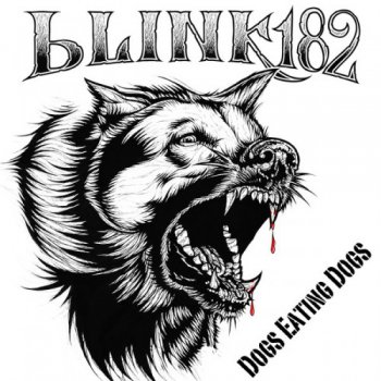 Blink-182 &#8206;– Dogs Eating Dogs [EP] - 2012
