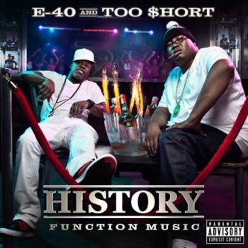 E-40 & Too Short-History:Function Music 2012