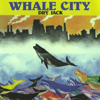 Dry Jack - Whale City (1979)