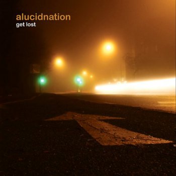 Alucidnation - Get Lost (2009)