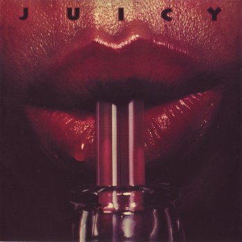 Juicy - Juicy 1982 [Expanded Edition] (2012)
