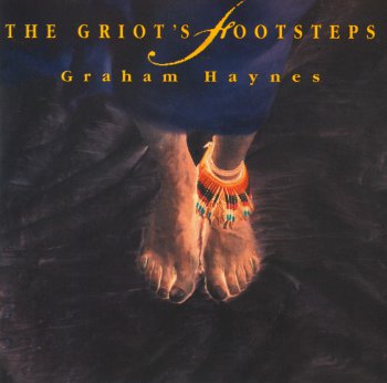 Graham Haynes - The Griots Footsteps (1994)