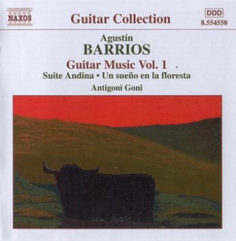 Agustin Barrios - Guitar Music - Vol.1 (Antigoni Goni) (2001)