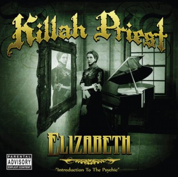 Killah Priest - Elizabeth (2009)