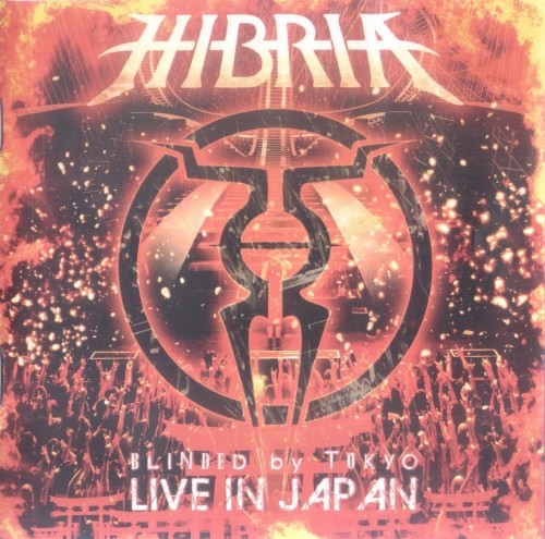 Hibria - Blinded by Tokyo: Live in Japan (2012)