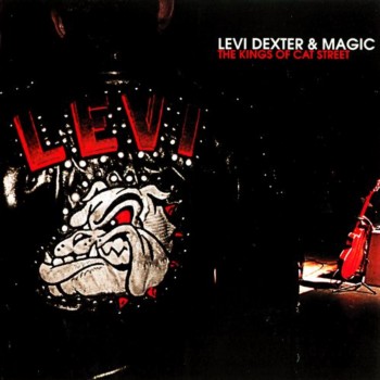 Levi Dexter & Magic - The Kings Of Cat Street (2007)