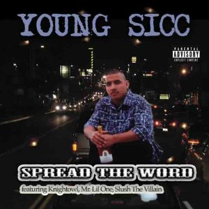 Young Sicc-Spread The Word 2007