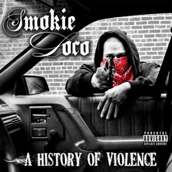 Smokie Loco-A History Of Violence 2010