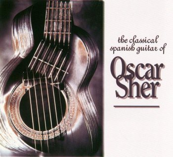 Oscar Sher - The Classic Spanish Guitar (1996)