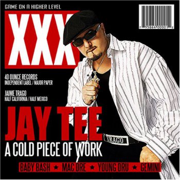 Jay Tee-A Cold Piece Of Work 2004