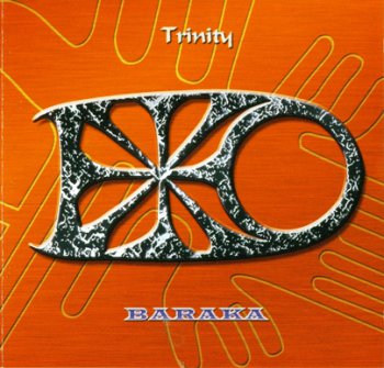 Baraka - Trinity (2012)