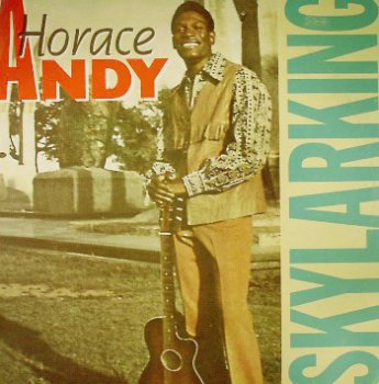 Horace Andy - Skylarking (1972)