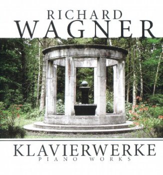 Richard Wagner - Piano Works (Martin Galling) (2006)