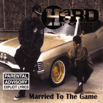 Hard Todd-Married To The Game 1994