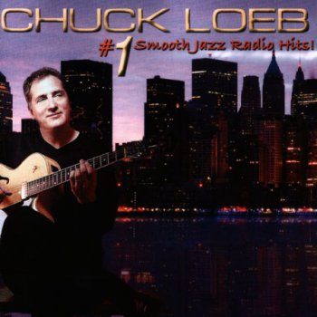 Chuck Loeb - #1 Smooth Jazz Radio Hits (2009)