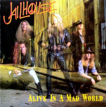 Jailhouse - Alive In a Mad World 1989 (EP)