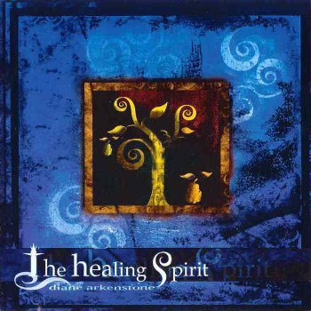 Diane Arkenstone - The Healing Spirit (2001)