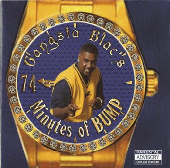 Gangsta Blac's-74 Minutes Of Bump 1999