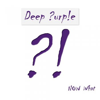 Deep Purple - Now What?! [Limited Edition] - 2013