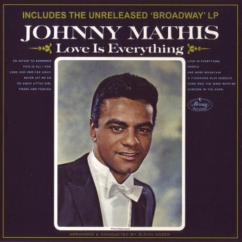 Johnny Mathis - Love Is Everything 1965 & Broadway 1964 (2012)