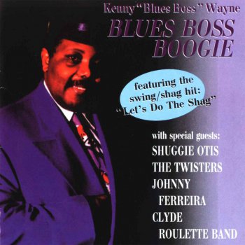 Kenny "Blues Boss" Wayne - Blues Boss Boogie (1999)