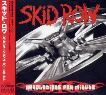 Skid Row - Revolutions Per Minute (Japan Edition) (2006)