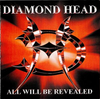 Diamond Head - All Will Be Revealed (2005)
