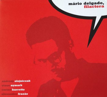 Mario Delgado - Filactera (2002)