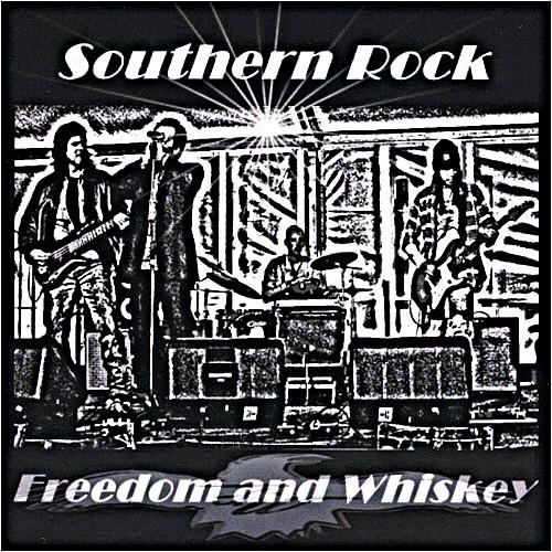 Freedom and Whiskey - Southern Rock (2012)