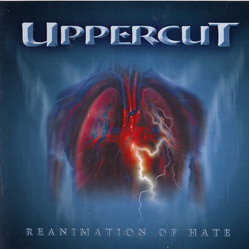 Uppercut - Reanimation of Hate (2004)