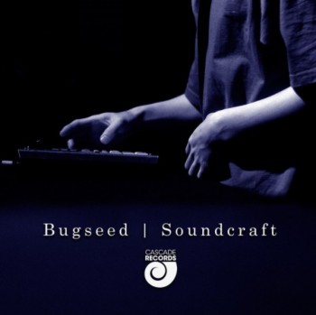 Bugseed - Soundcraft (2012)