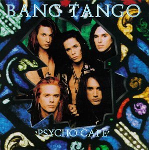 Bang Tango - Psycho Cafe 1989