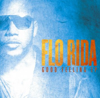 Flo Rida-Good Feeling EP 2012