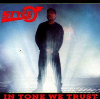 Style-In Tone We Trust 1990