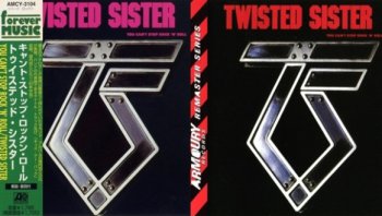 Twisted Sister - You Can't Stop Rock 'n' Roll 1983 (2CD: Atlantic, Japan 1997/Armoury, USA 2011)