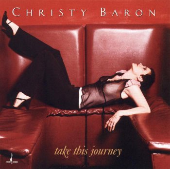 Christy Baron - Take This Journey (2002)