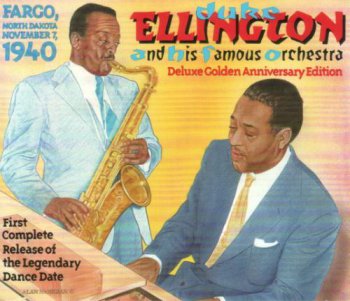 Duke Ellington and His Orchestra - Fargo, North Dakota, November 7, 1940 (1990)