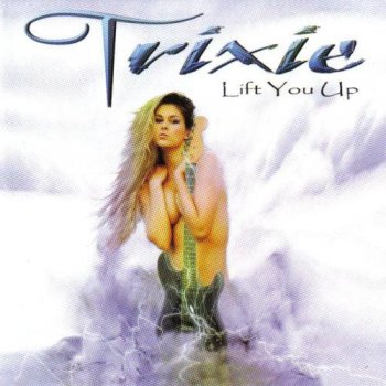 Trixie - Lift You Up (2005)