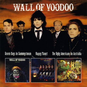 Wall Of Voodoo - Seven Days In Sammystown, Happy Planet, The Ugly Americans In Australia [3LP in 2CD] (2012)