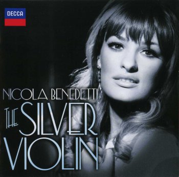 Nicola Benedetti - The Silver Violin (2013)