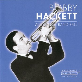 Bobby Hackett - At The Jazz Band Ball (2002)