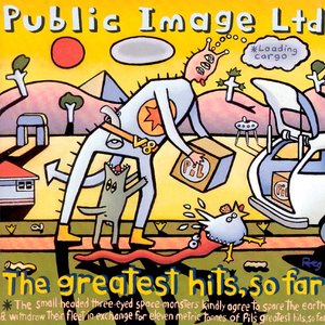 Public Image Limited – The Greatest Hits, So Far 1990