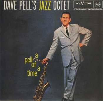 Dave Pell's Jazz Octetl - A Pell Of A Time (1957)