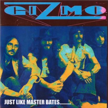 Gizmo - Just Like Master Bates... 1979 (Canterbury Rec. 2007)