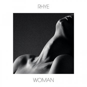 Rhye - Woman (2013)