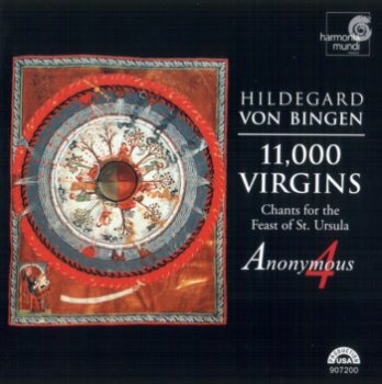 Hildegard von Bingen - 11,000 Virgins (Anonymous 4) (1997)